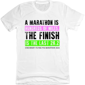 A Marathon Is Hundred Of Miles - Flying Pig Marathon 2024