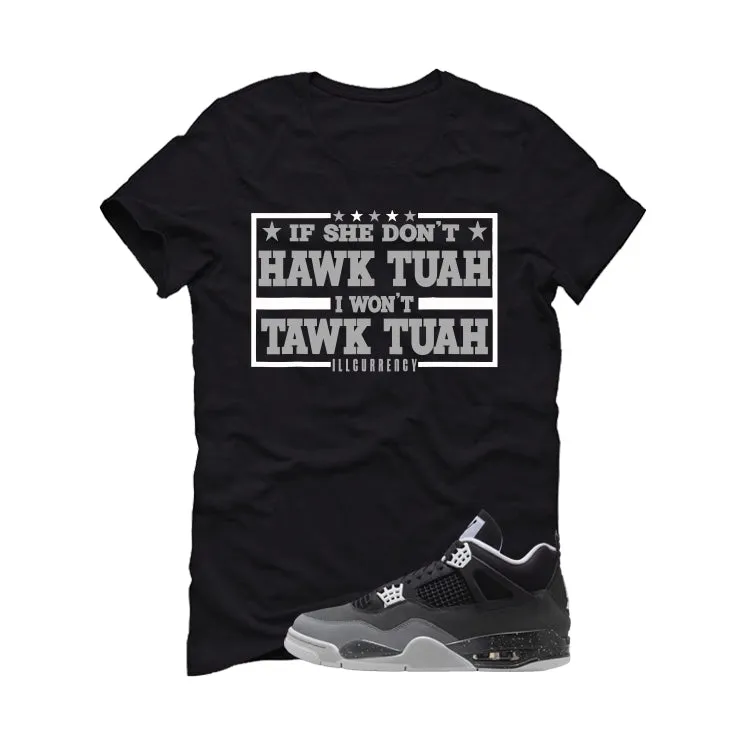 Air Jordan 4 Fear Pack Black T-Shirt (Hawk Tuah)| illcurrency