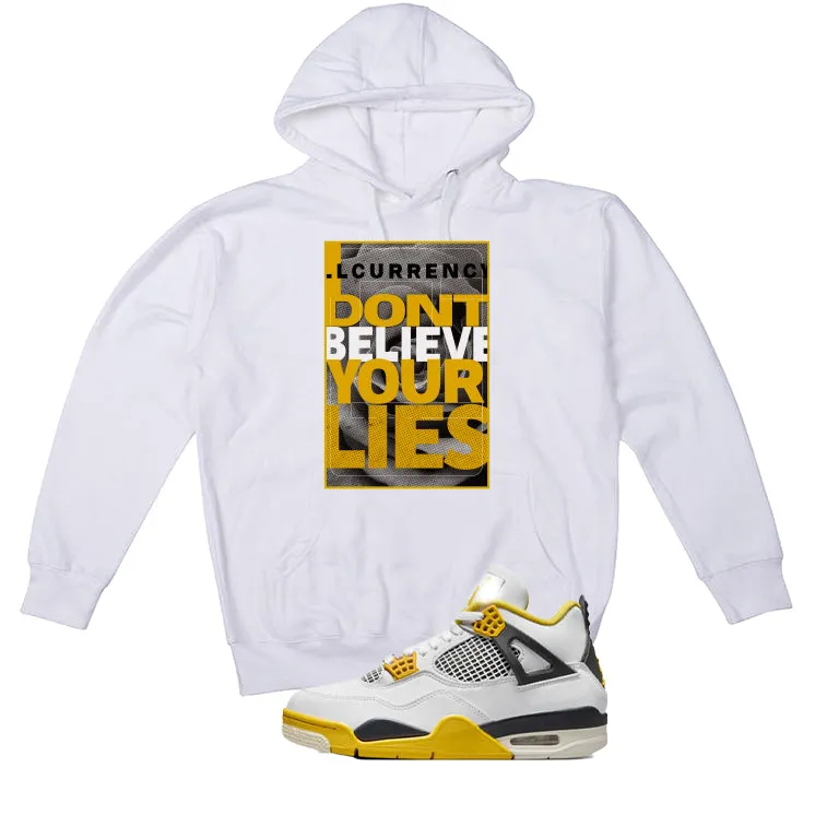 Air Jordan 4 WNNS “Vivid Sulfur” | illcurrency White T-Shirt (I DON'T BELIEVE YOUR LIES)