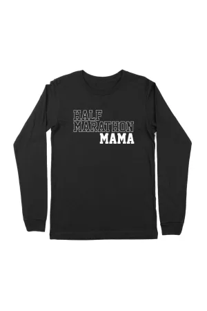 Half Marathon Mama Long Sleeve