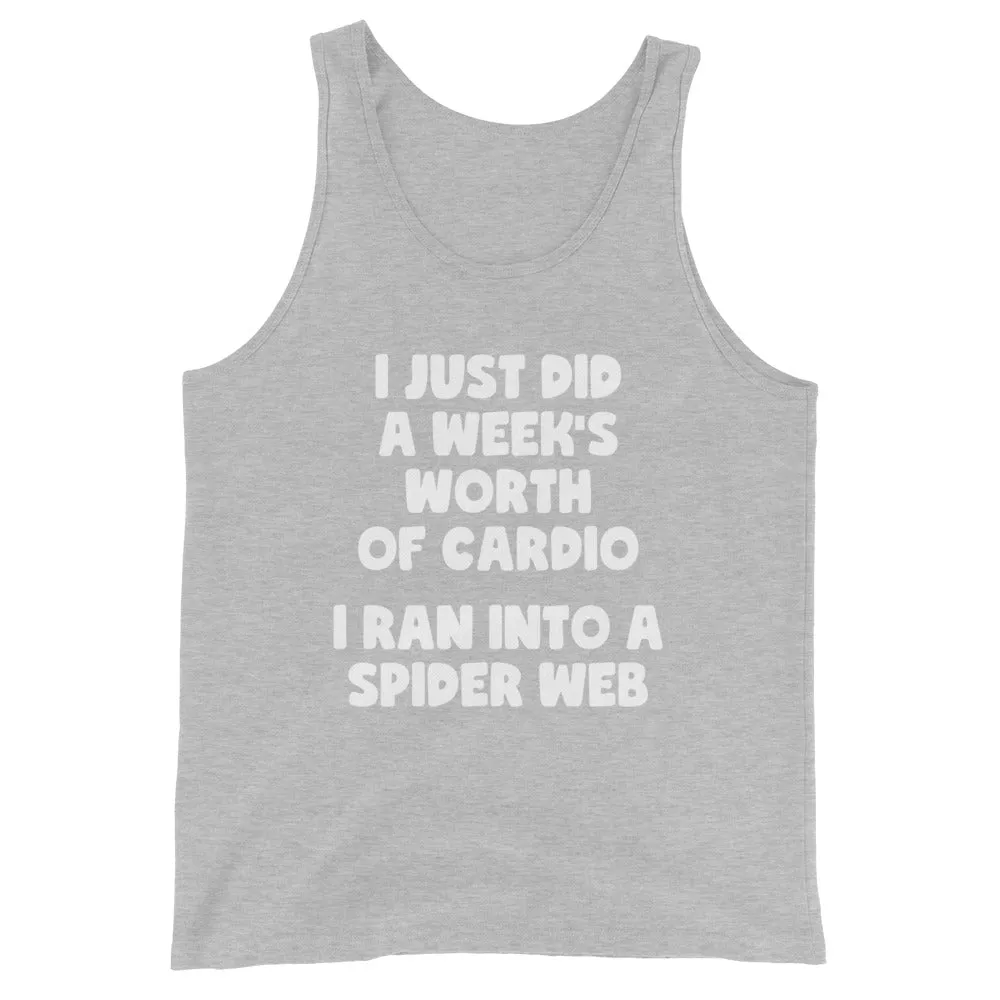 I Just Did A Week's Worth Of Cardio Tank Top (Unisex)