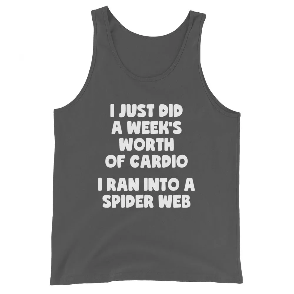 I Just Did A Week's Worth Of Cardio Tank Top (Unisex)