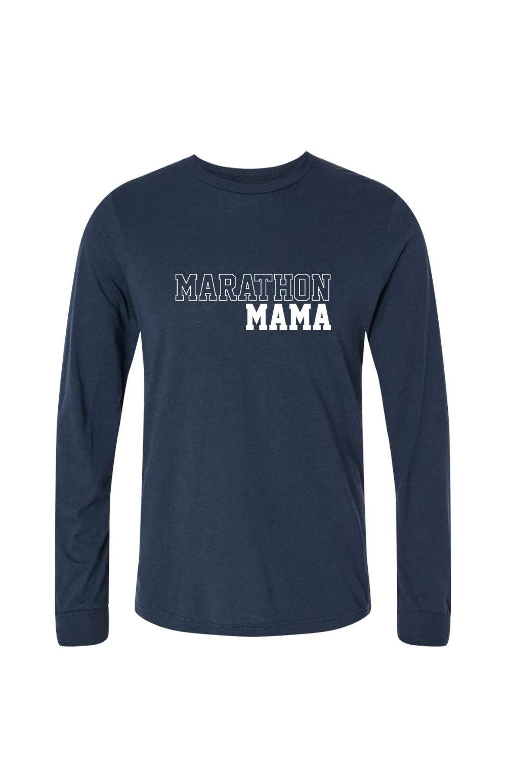 Marathon Mama Long Sleeve