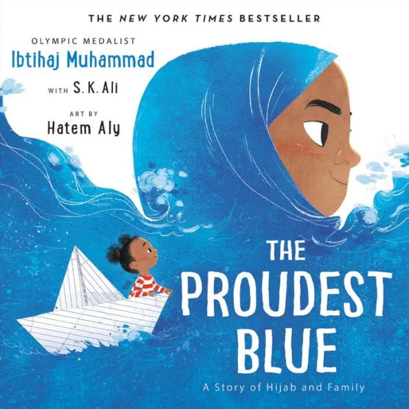 The Proudest Blue: A Story of Hijab & Family